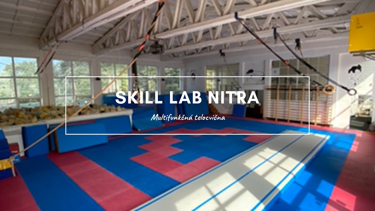 Skill Lab Nitra | multifunkčn&aacute; telocvičňa