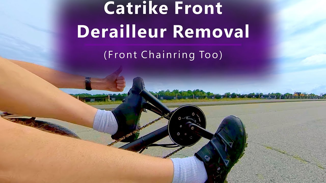Catrike Front Derailleur Removal