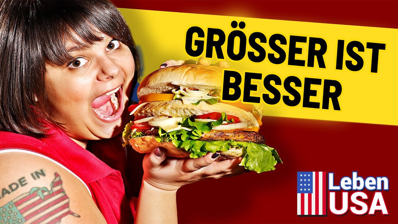 Warum ist in Amerika alles größer?