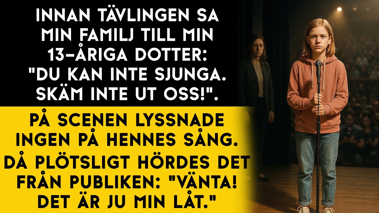 Familjen skrattade åt min 13-åriga dotter... tills hon en dag tog mikrofonen