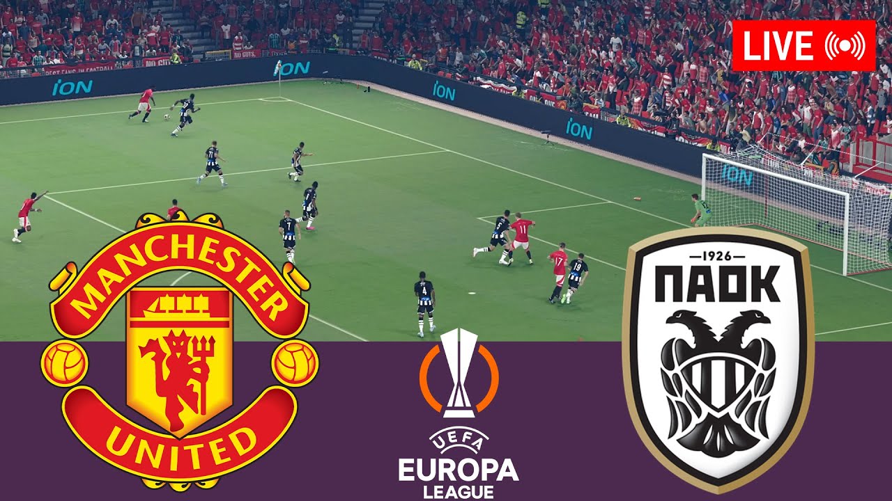 Manchester United vs PAOK FC LIVE. Europa League 24/25 Full Match - Simulation Video Games