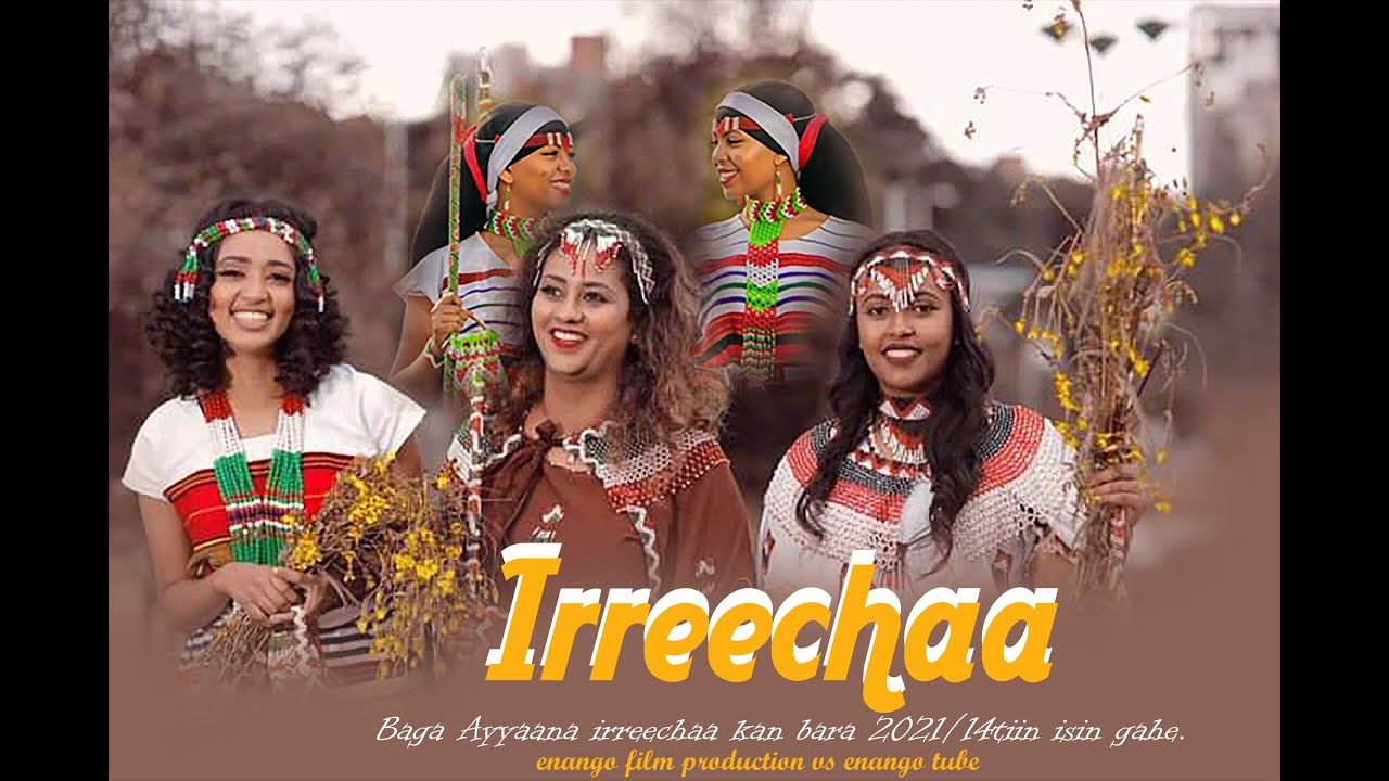 new afan oromo irrecha 2021@enango tube