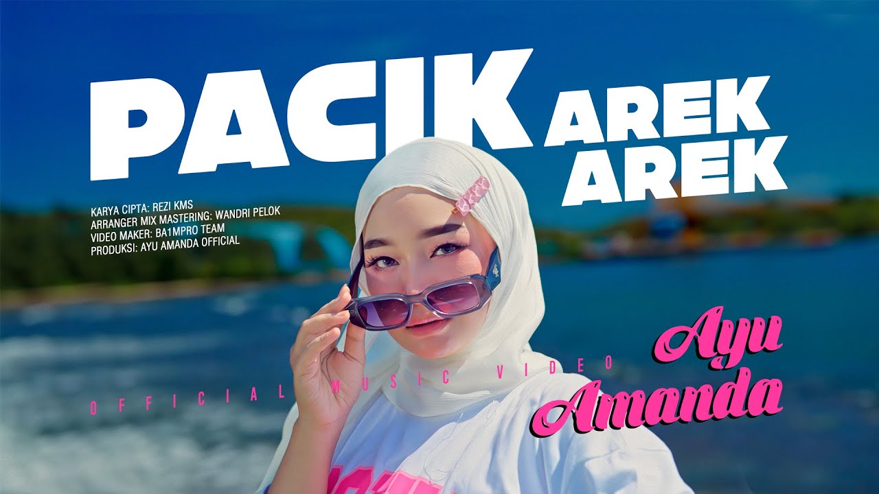 Ayu Amanda - Pacik Arek Arek (Official Music Video)