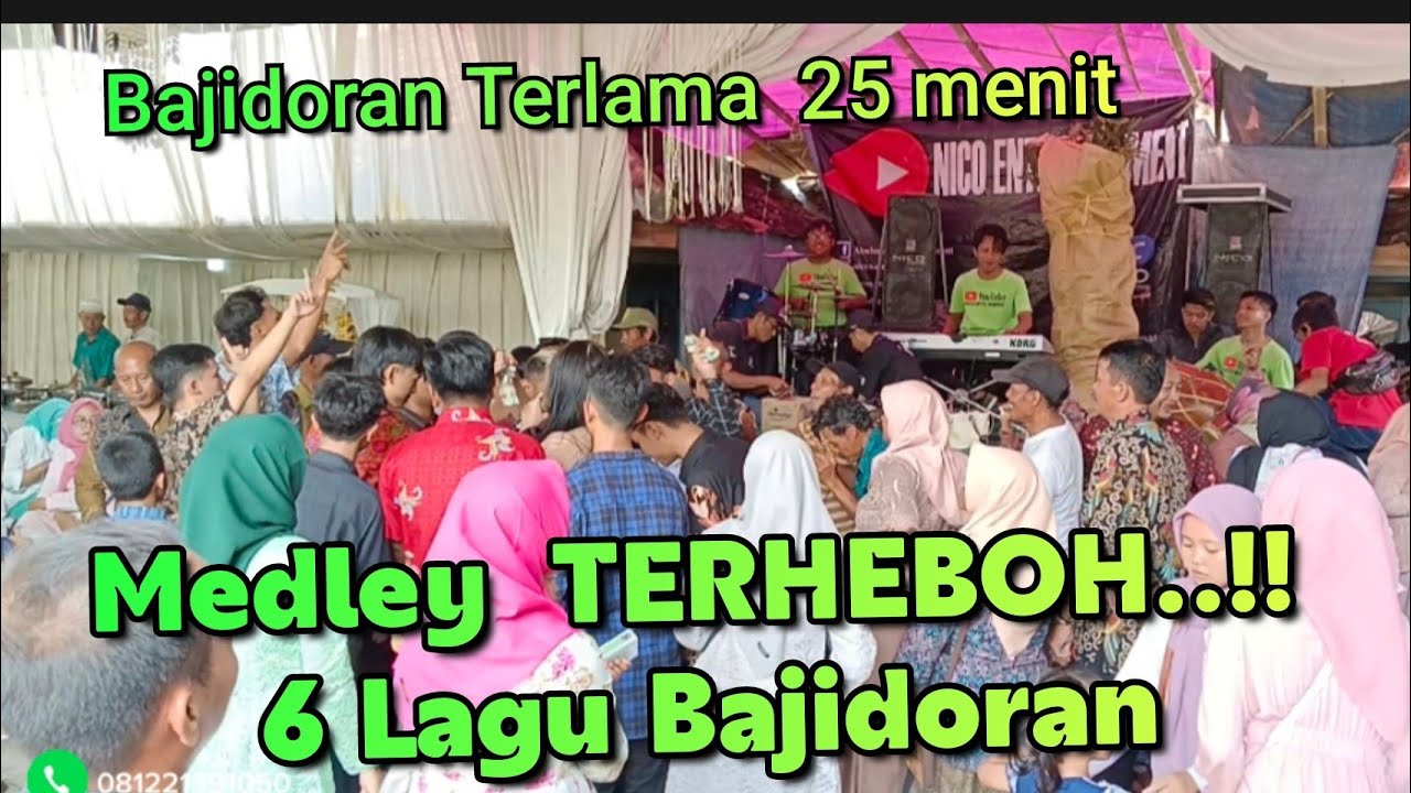 Medley 6 lagu Bajidoran terheboh terlama // live nico entertainment