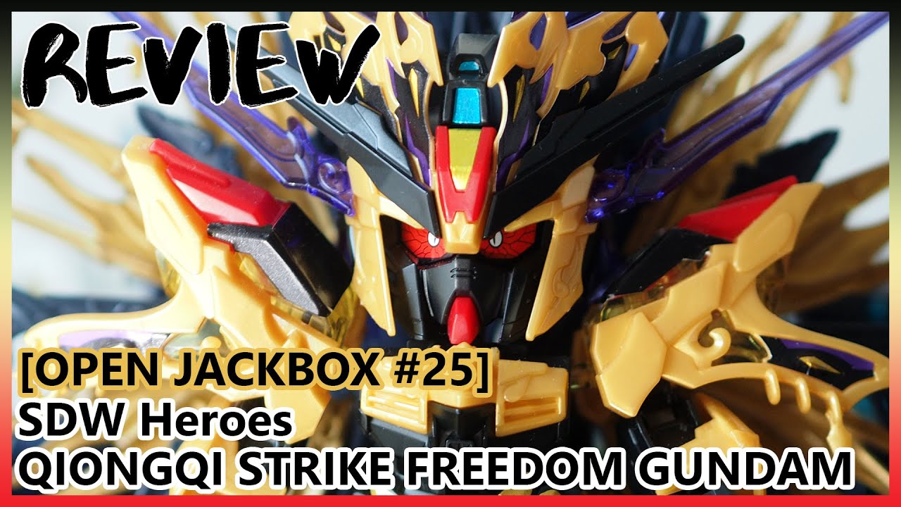 Open Jackbox #25 : Another Strike! SDW Heroes Qiongqi Strike Freedom Gundam Review