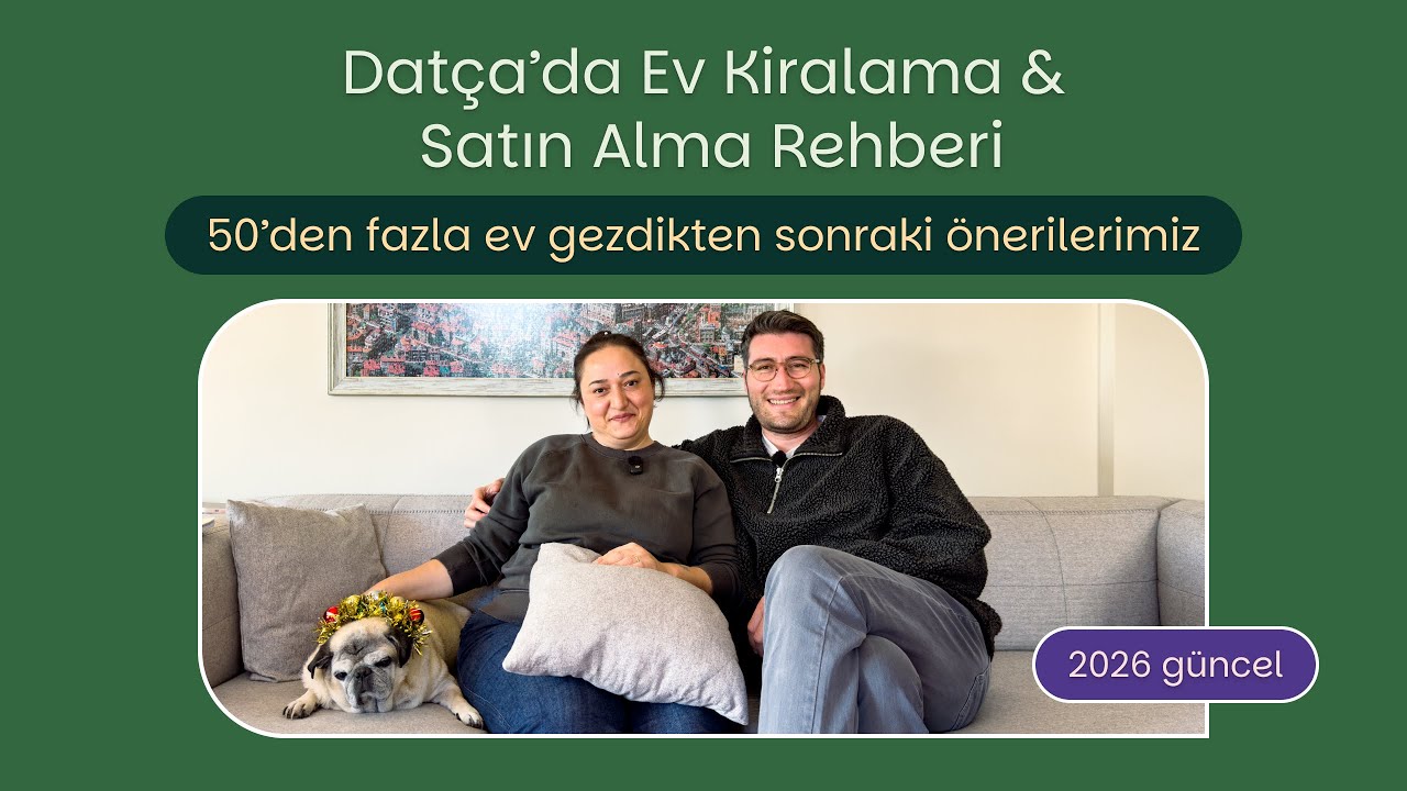 Datça'da 50'den Fazla Ev Gezdik! 🏠 Kiralama ve Satın Alma Rehberi