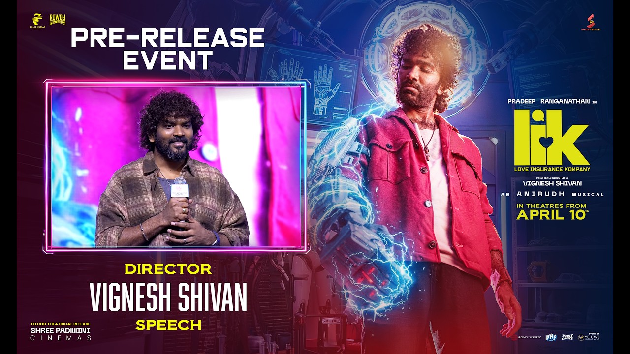 Director Vignesh Shivan Speech at Love Insurance Kompany -Telugu Pre-Release Event | YouWe Media