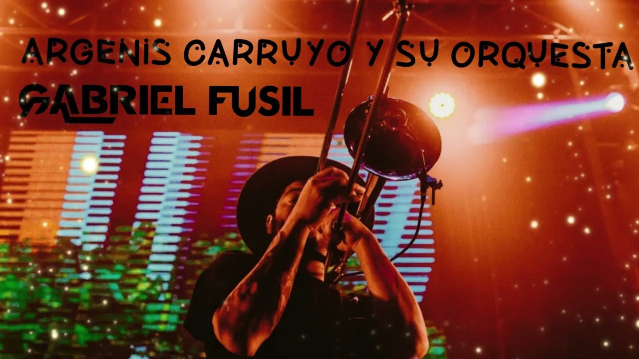 🔥💥Argenis Carruyo mix - Dj Gabriel Fusil💥🔥