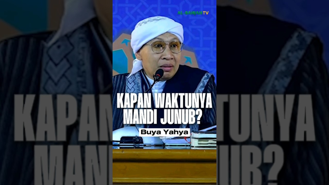 Bolehkah Menunda Mandi Wajib? | Buya Yahya