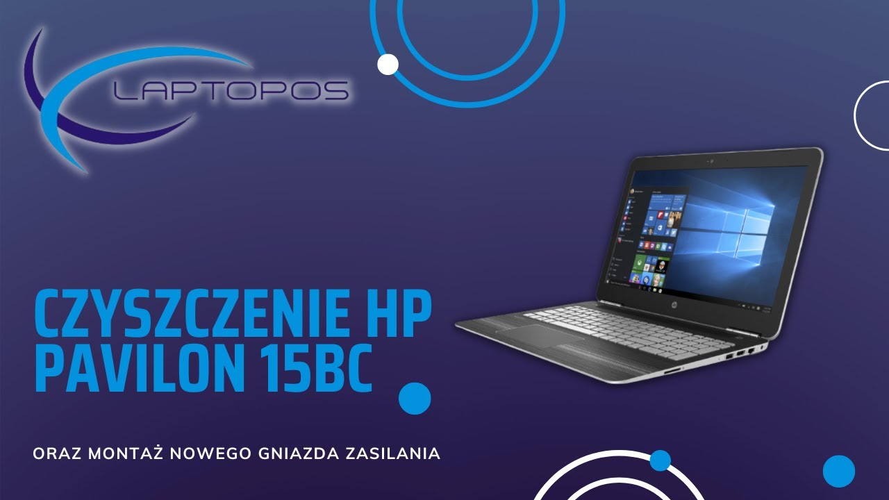 Serwis Laptopos - Kompleksowe czyszczenie laptopa HP Pavilon 15-BC