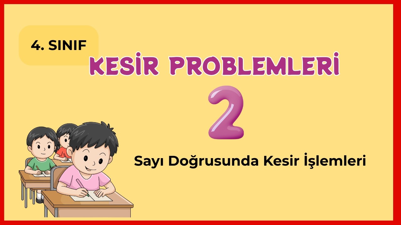 KESİR PROBLEMLERİ| Yeni Nesil Soru