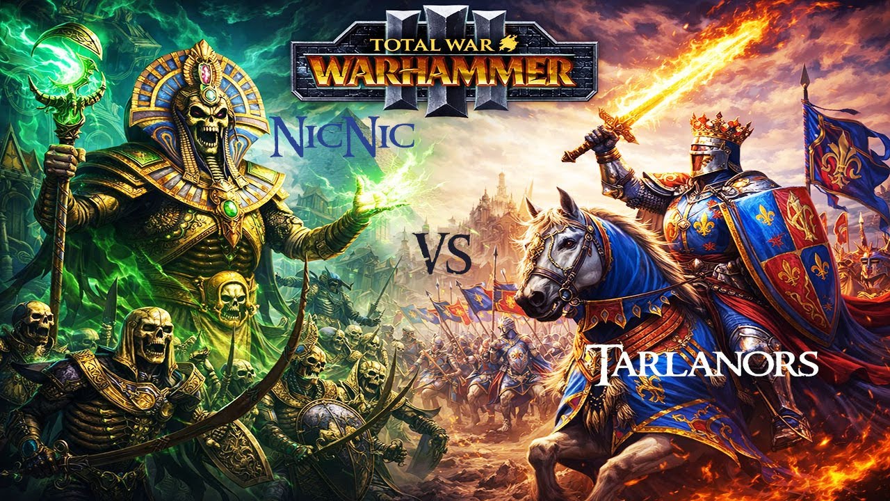 TWW 3 - Bataille Roi des Tombes NicNic vs Bretoniens Tarlanors