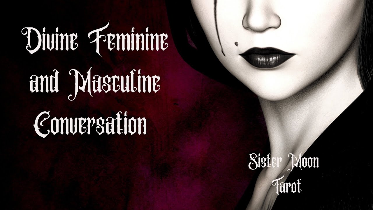 Conversations between Masculine and Feminine-Everybody’s Got A Darkside, Do You ❤️Me, Can You❤️Mine?