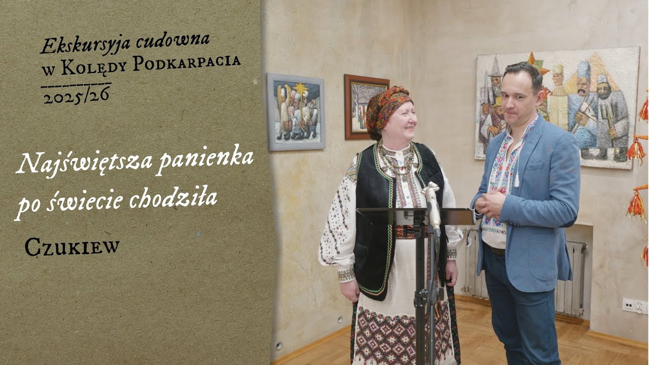Najświętsza panienka po świecie chodziła (Czukiew)
