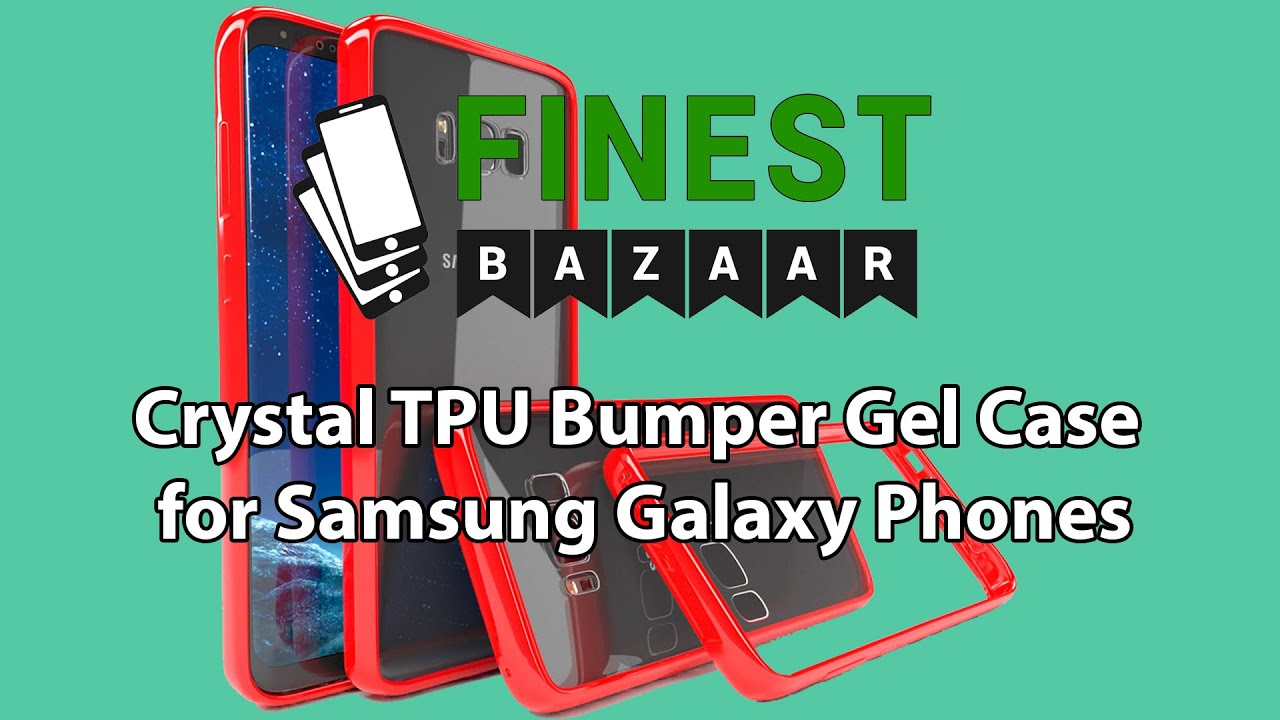 Crystal TPU Bumper Gel Case for Samsung Galaxy Phones