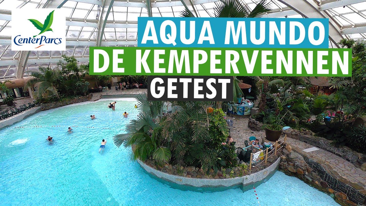 AQUA MUNDO ZWEMBAD 🏊🌴 CENTER PARCS DE KEMPERVENNEN 💚 PARKVAKANTIES