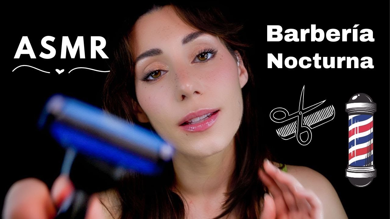 ASMR BARBERÍA NOCTURNA 3HORAS 💤 Lavo, Peino y Corto Pelo y Barba 🪒 Masaje Capilar 🧼 Roleplay Español