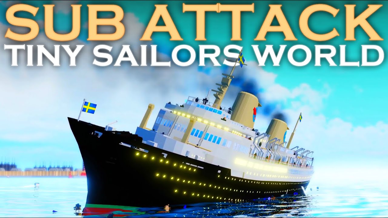 SUB ATTACK! | Tiny Sailors World | With Jlkillen