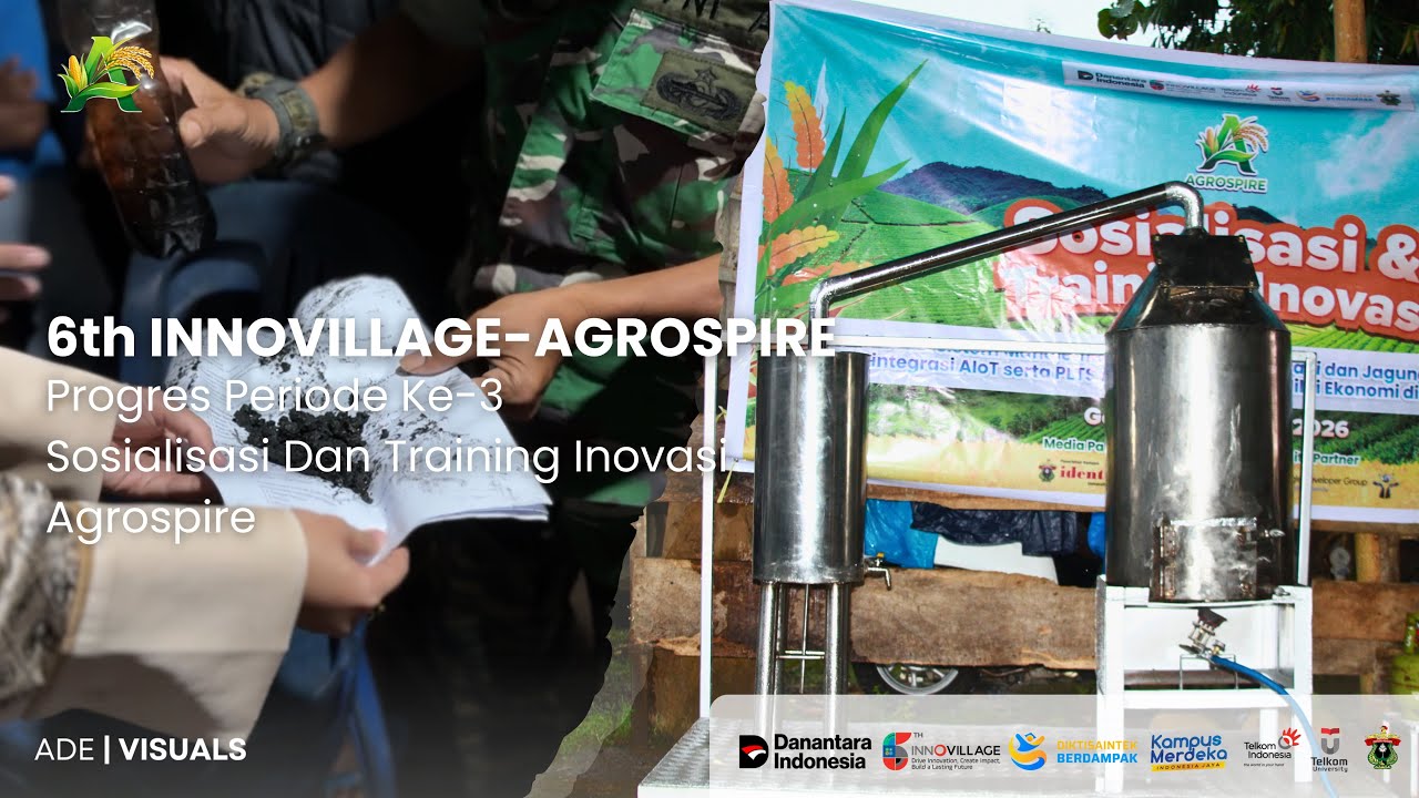 6th INNOVILLAGE - AGROSPIRE - Progress Periode Ke-3