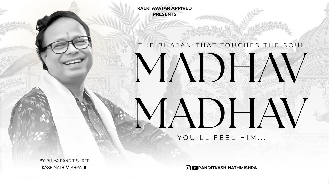 “Madhav Madhav” — Bhajan That Will Melt Your Heart | Pt. Kashinath Mishra Ji
