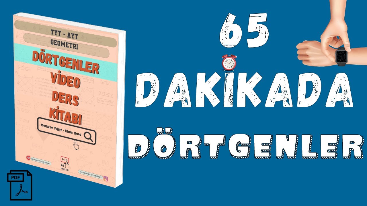 65 Dakikada DÖRTGENLER !  (Tüm Seviyelere Uygun Tek Video) + PDF
