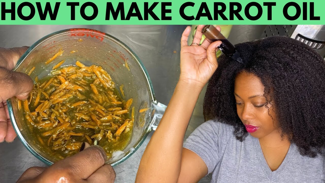 How To Make Carrot Oil for Hair Growth| USE this for FAST Hair Growth!