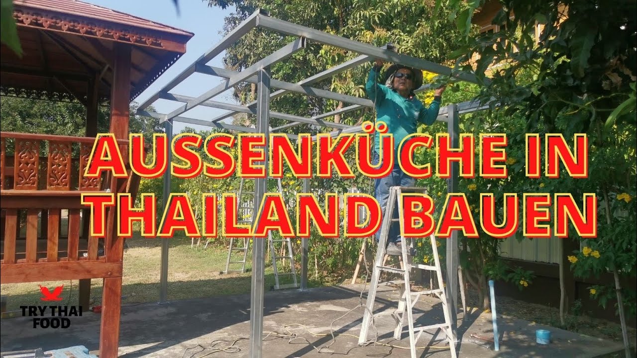 Aussenküche in Thailand bauen - Neues Dach für die Laube - Leben in Thailand