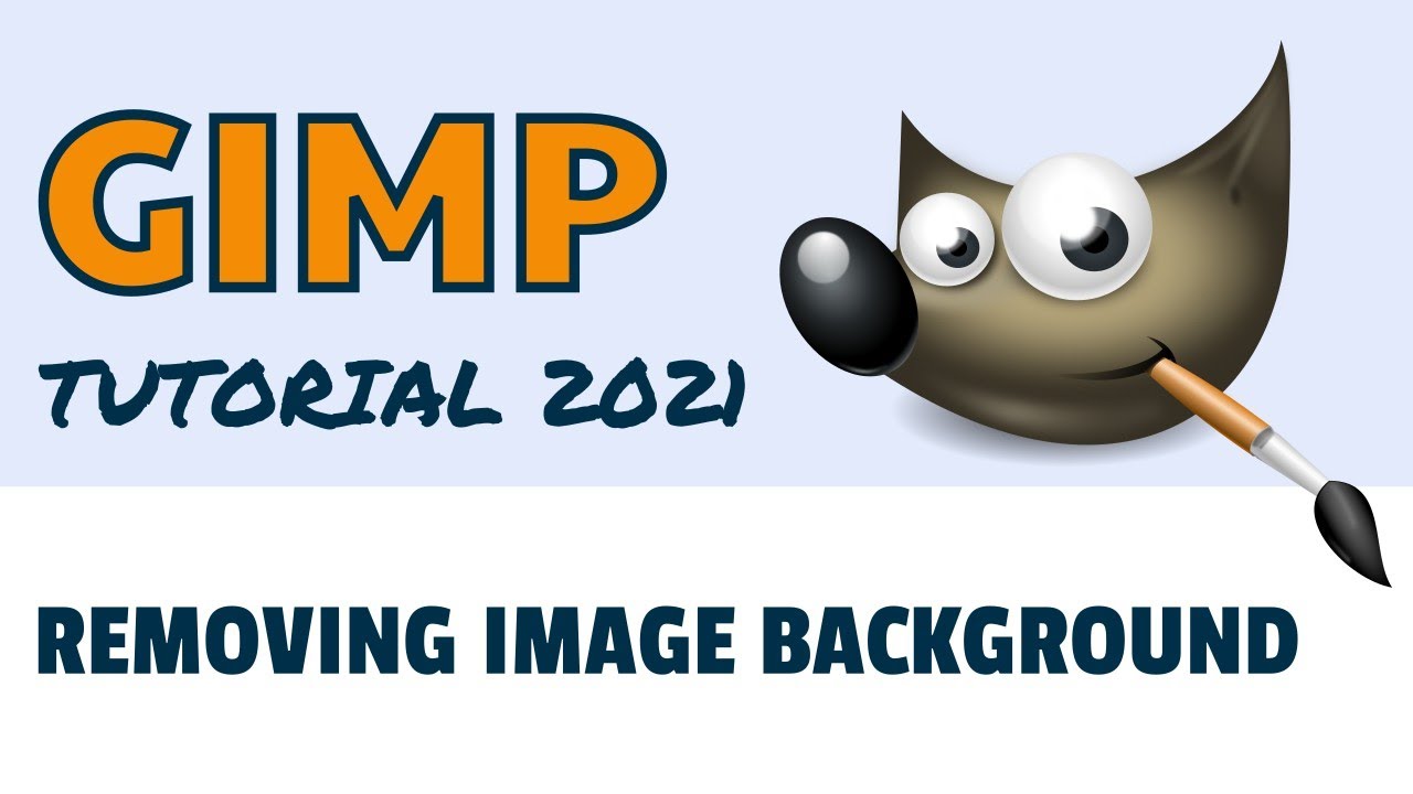 Как удалить фон изображения — Учебник GIMP 2021
