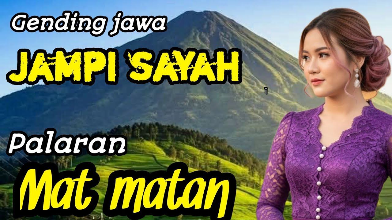 GENDING JAWA JAMPI SAYAH || PALARAN MAT MATAN ~ KONCO NGASO