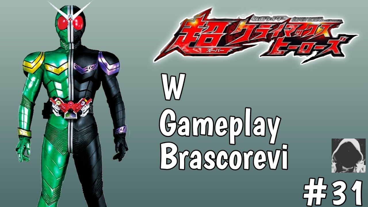 W (Double) | Arcade Mode | Kamen Rider : Super Climax Heroes #31 (PSP)