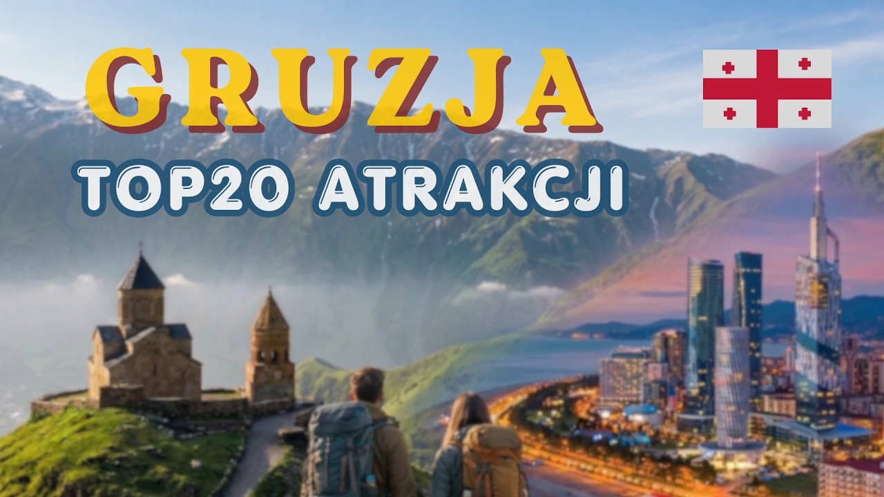 GRUZJA atrakcje turystyczne 20 miejsc, kt&oacute;re warto zobaczyć 🗺️