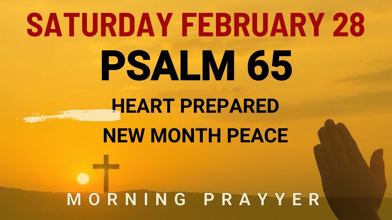February 28 Ready for a new month Lord prepare my heart ahead Powerful Prayer morning prayer
