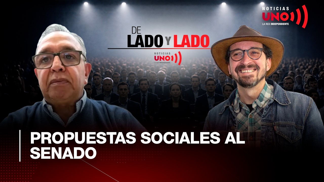 Lado y lado: propuestas sociales al Senado | Noticias UNO