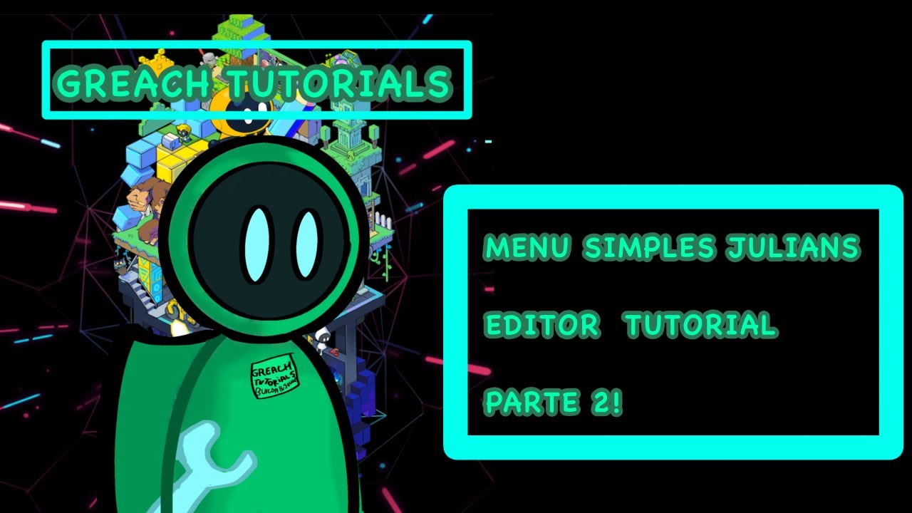 Como fazer um Menu simples, rapido, e pratico no Julian’s Editor Parte 2!