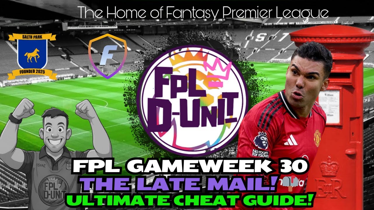 PRESS UPDATES & COMPLETE GUIDE⚽| FPL GW30 THE LATE MAIL LIVE📬🔥| Fantasy Premier League Tips 2025/26