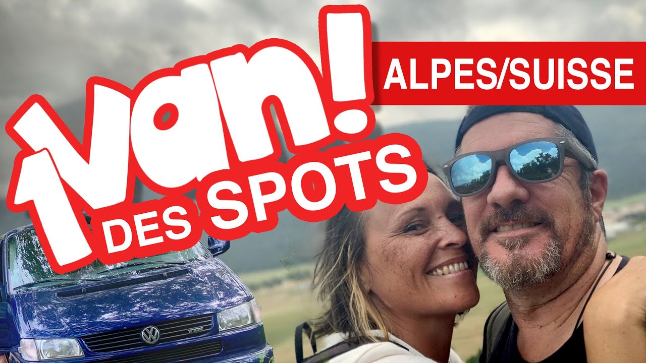 Road trip en Haute Savoie ! - 1 VAN DES SPOTS
