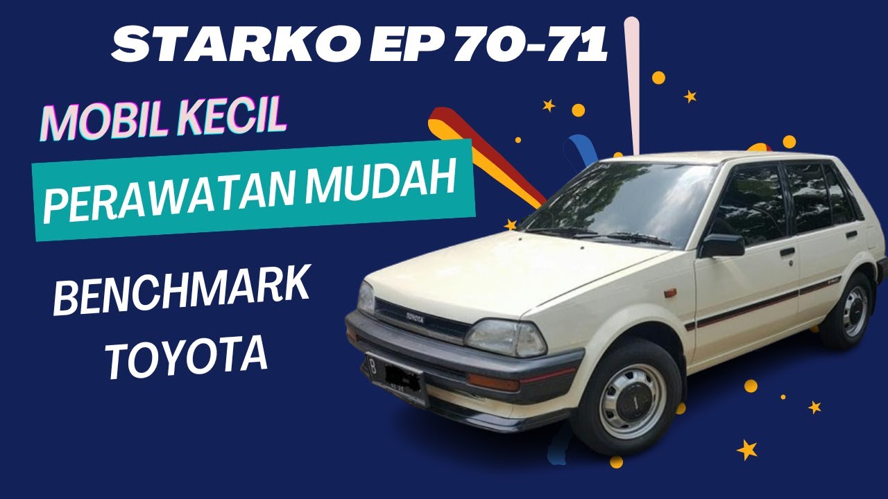 Ulasan Singkat Toyota Starlet EP 70-71 (1985-1990)