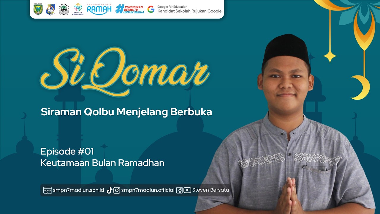Si Qomar (2026) #01 : Keutamaan Bulan Ramadhan