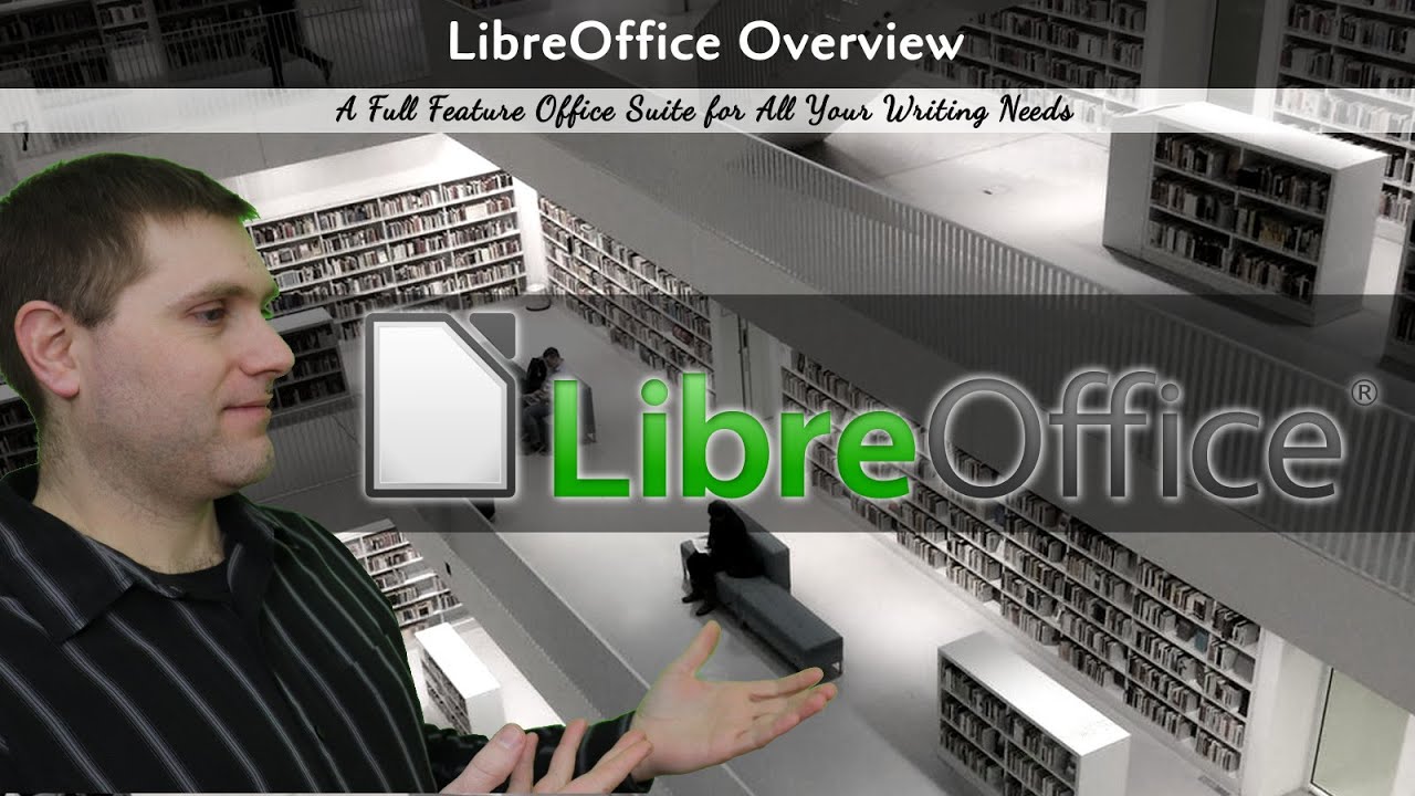 LibreOffice Overview