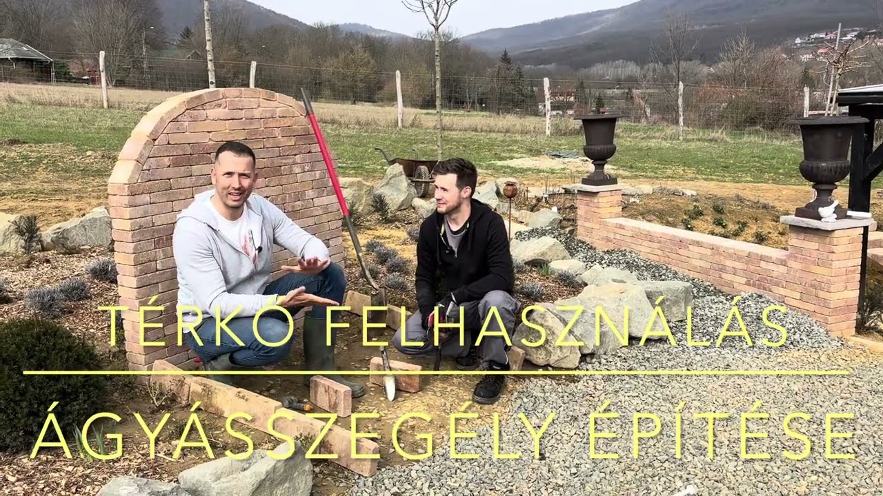 Ágyásszegély lerakása. Térkő használat nem csak járó felületekre (SW Tokaj és Mádikő)