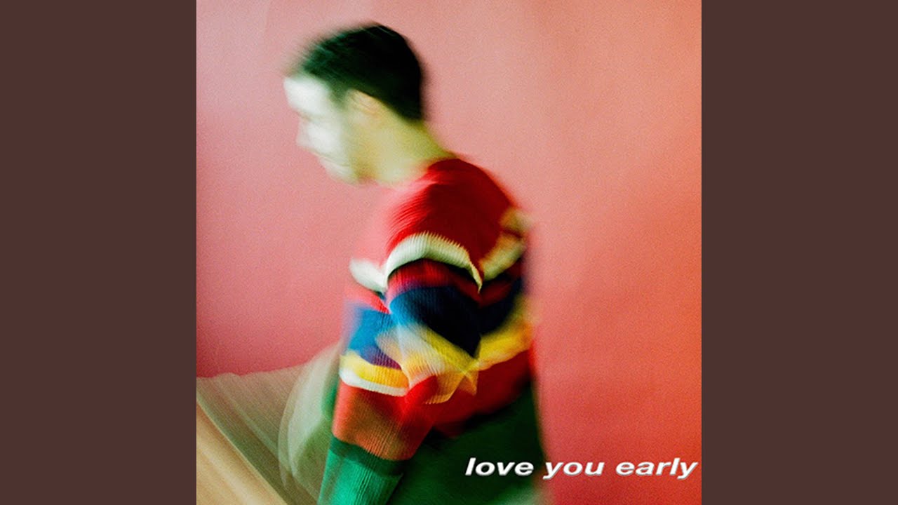 Love You Early (Stripped Version 1)