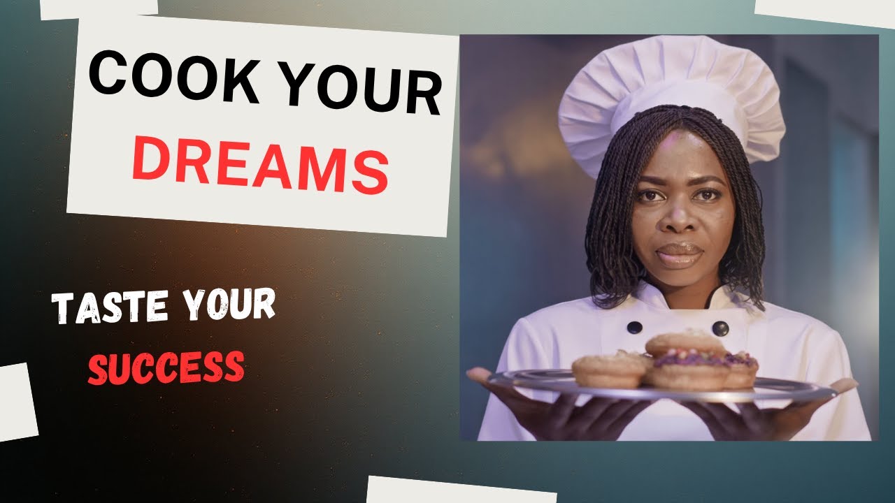 The Recipe for Success &mdash; Cook Your Dreams Into Reality #ruthexplains