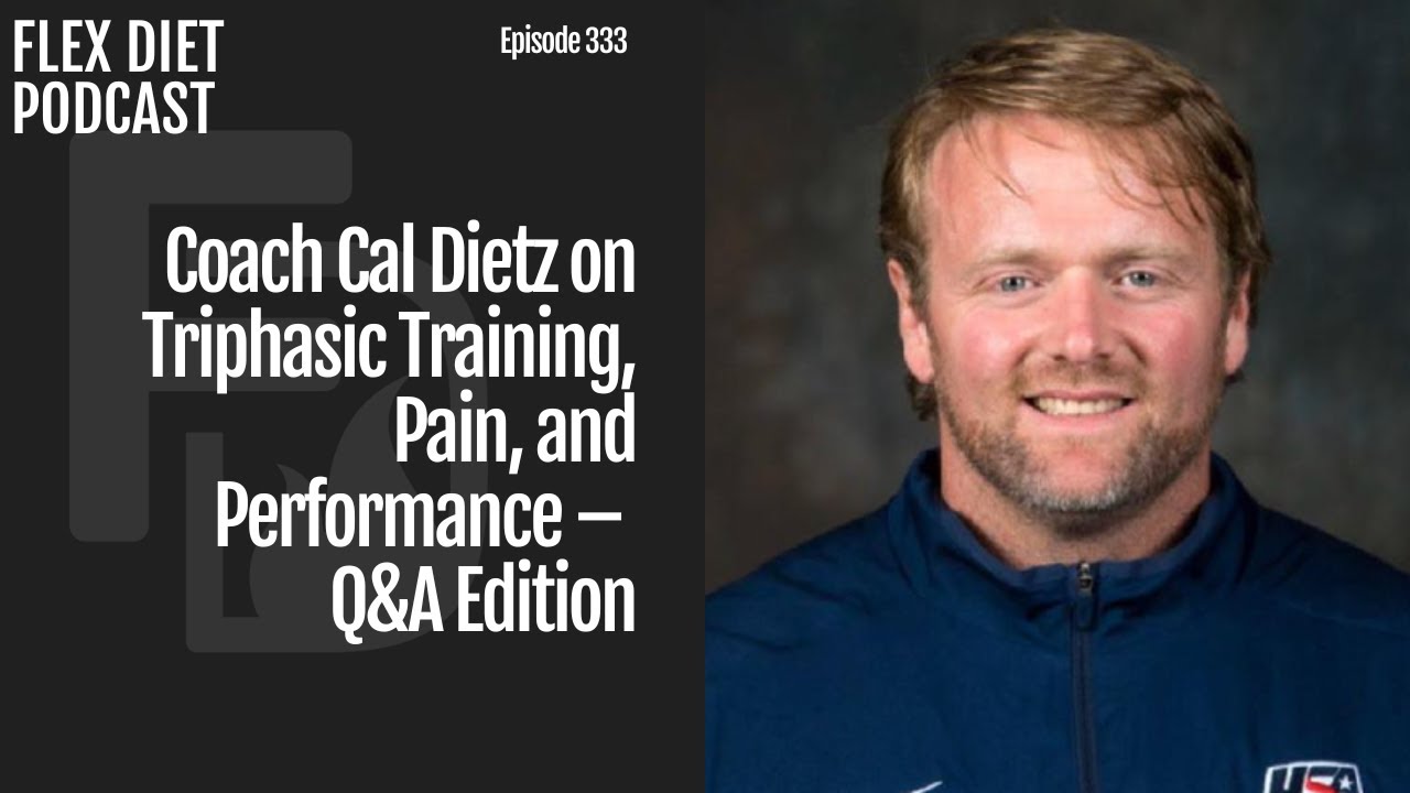 Coach Cal Dietz on Triphasic Training, Pain, and Performance – Q&A Edition