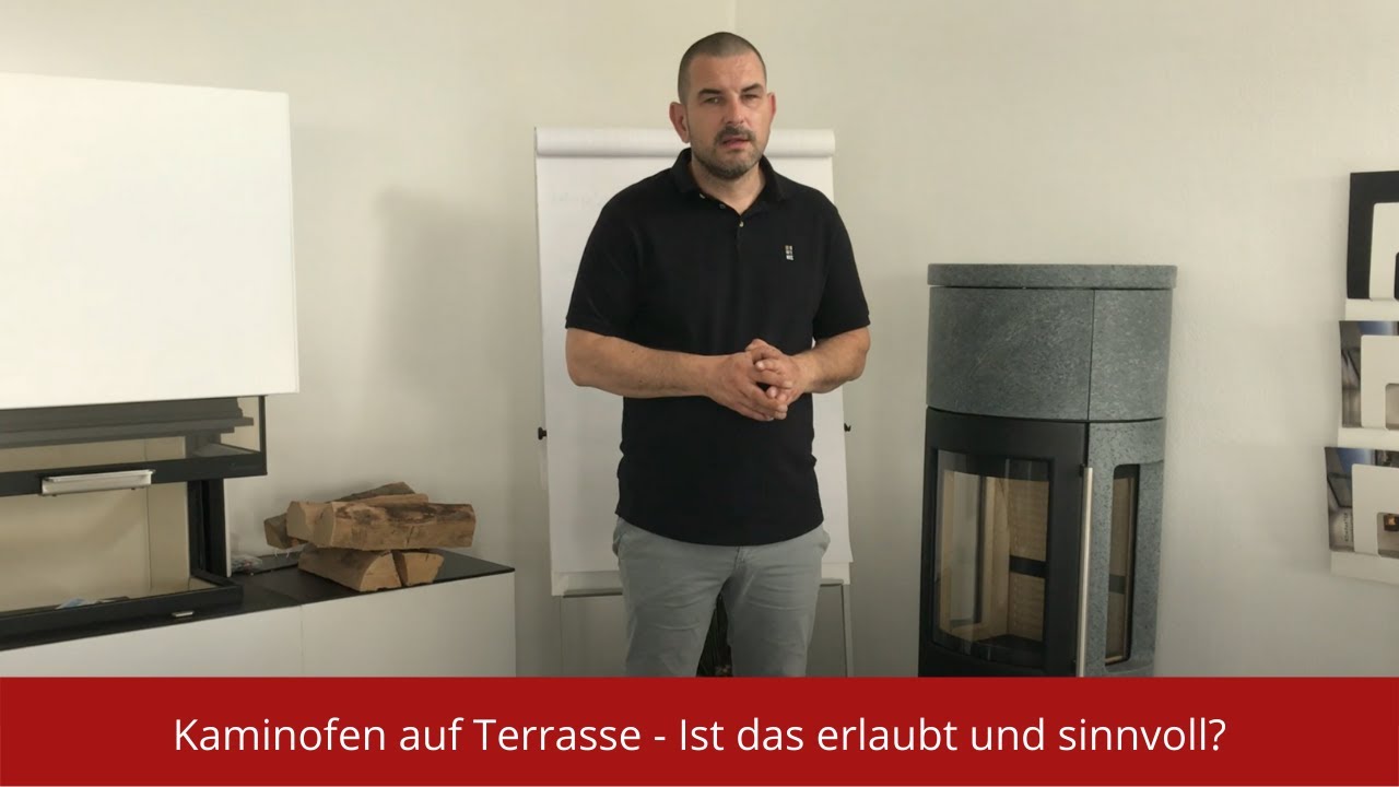 Kaminofen auf Terrasse - Ist das erlaubt und sinnvoll? Was ist zu beachten?