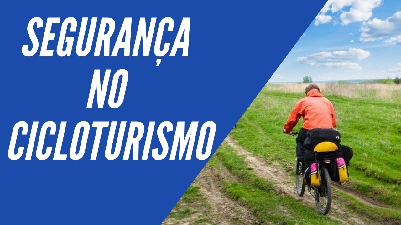 Seguran&ccedil;a no Cicloturismo - 7 dicas para sua viagem de bike