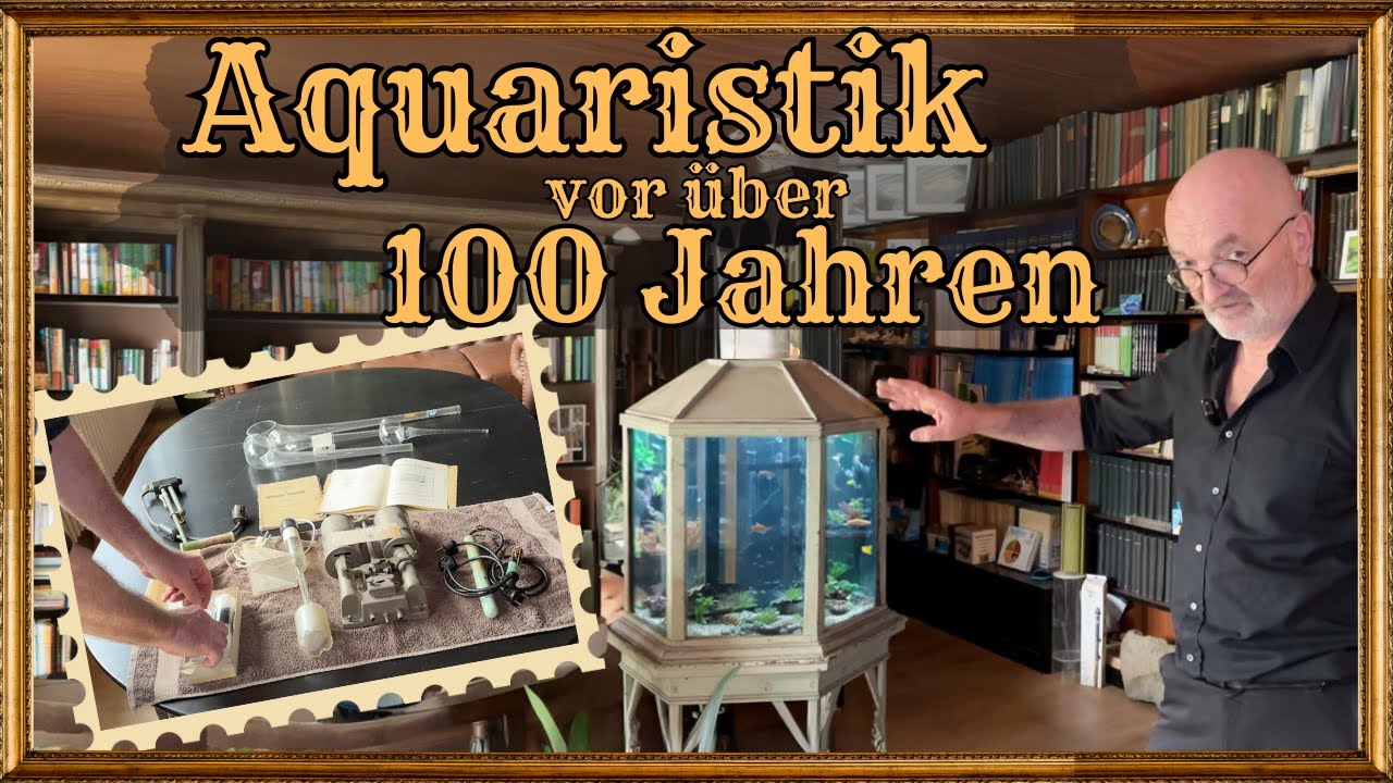 HYSTORISCH! Aquarium & Technik von vor über 100 Jahren! | Fred Rosenau