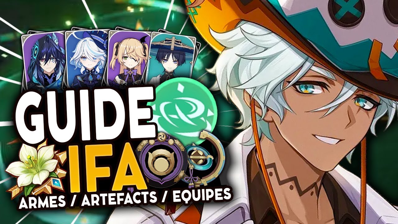 IL A DU POTENTIEL ! | Guide IFA : Artéfacts, Teams & Armes ! | Genshin Impact