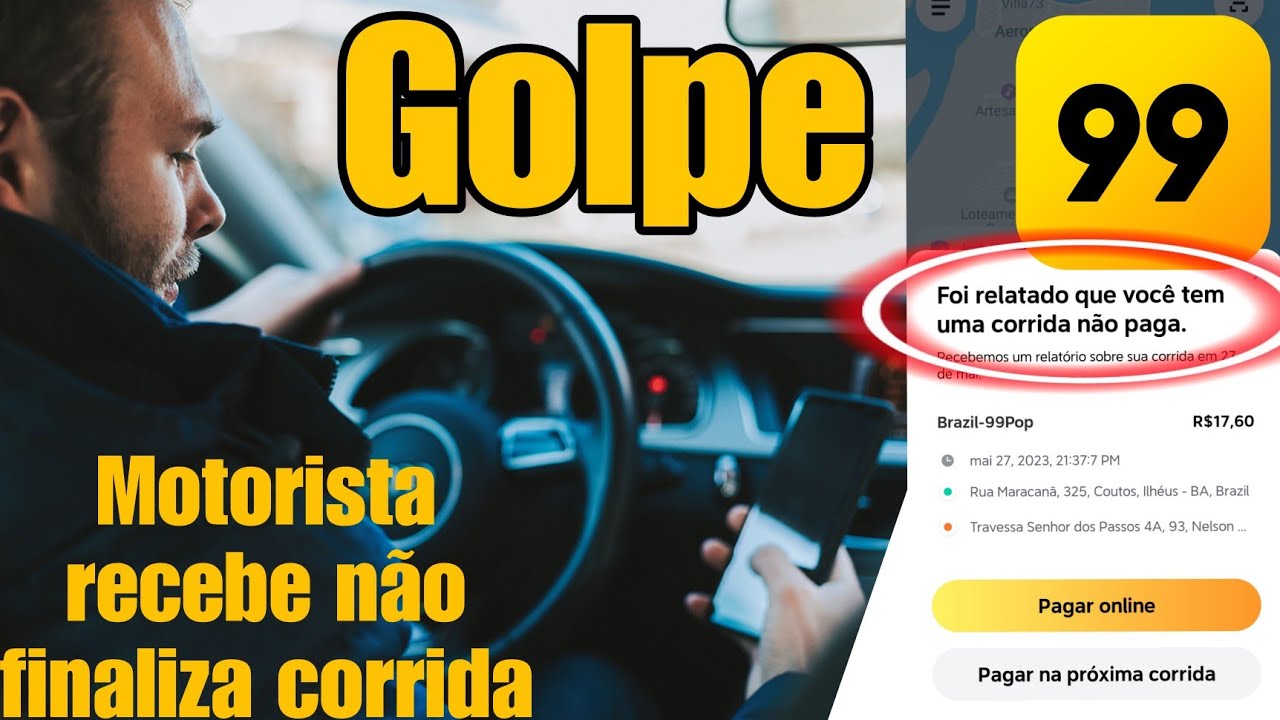 Aplicativo 99 golpe motorista recebe e bota que corrida não foi paga