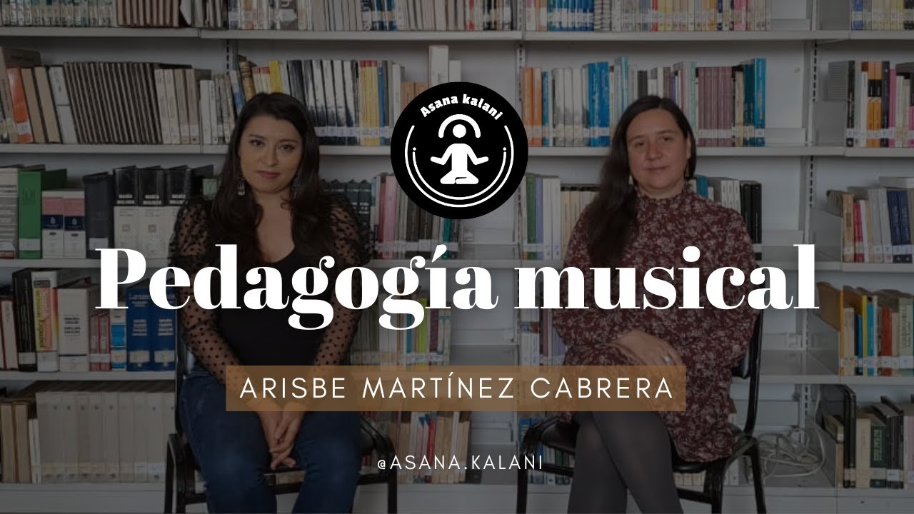 La pedagog&iacute;a musical | Arisbe Mart&iacute;nez