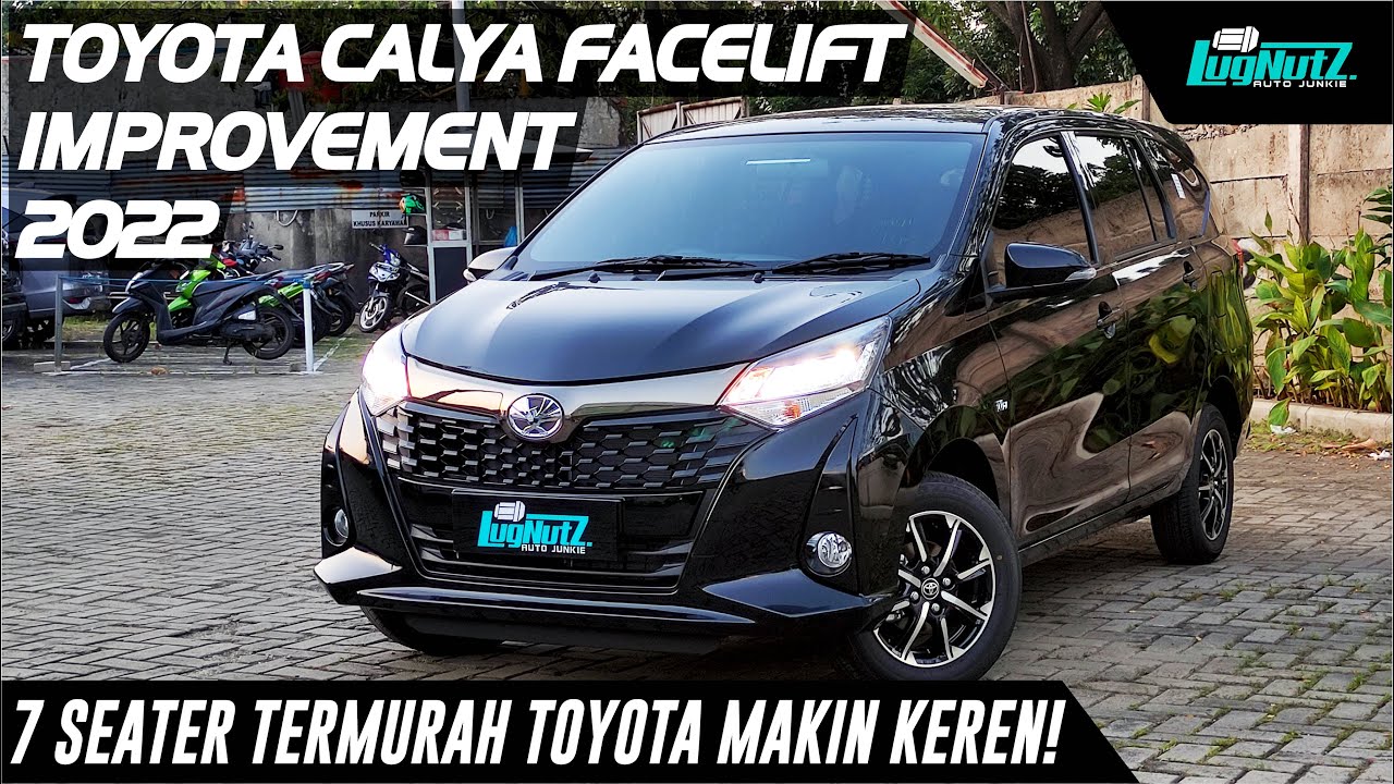 Ga Ada Lawan, 7 Seater TERMURAH Toyota Makin Keren! Ini Bedanya Calya Facelift 2022!